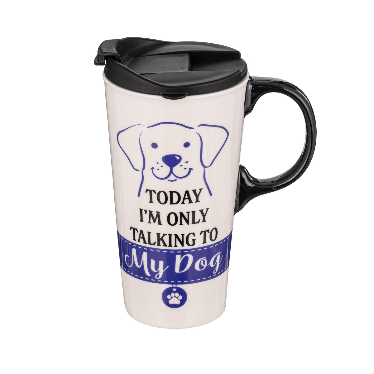 Perfect Cup Today I'm Only Talking to my Dog