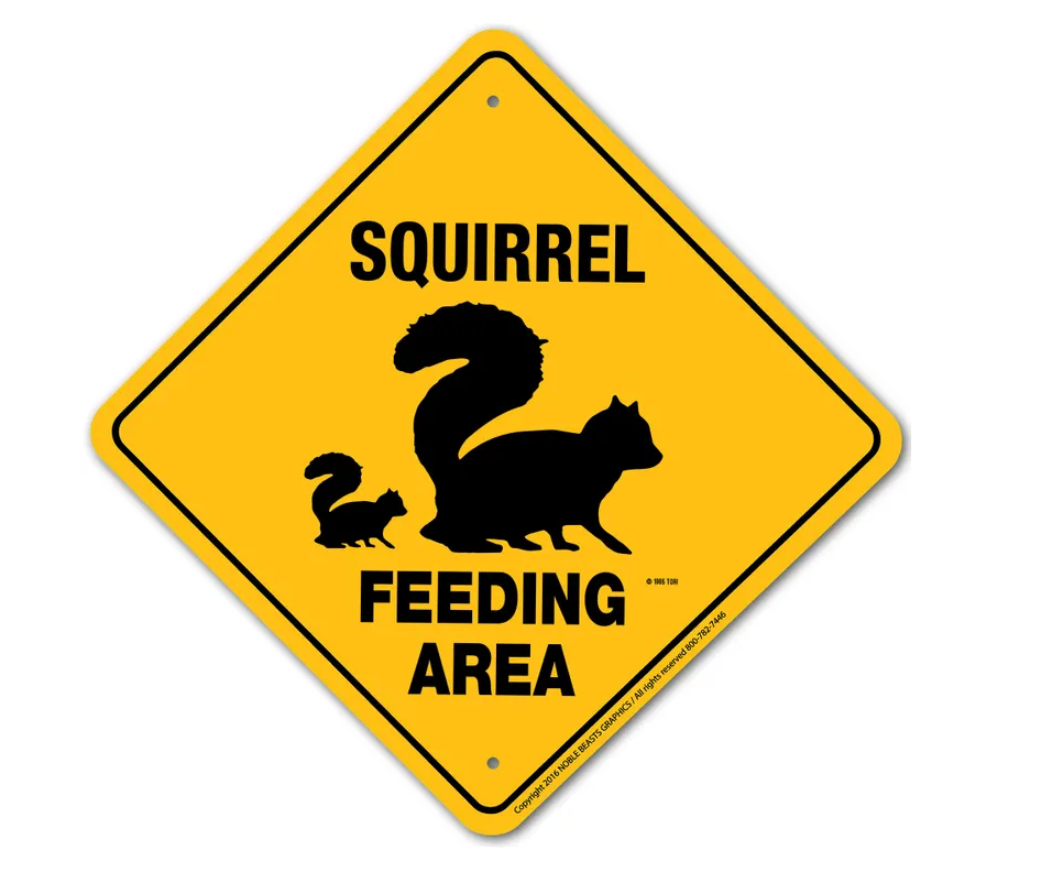 Noble Beasts - Feeding Area Squirrel Sign