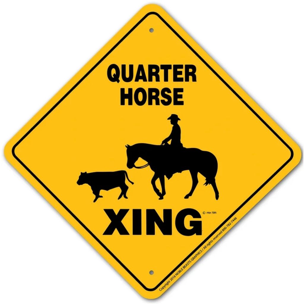 Noble Beasts - Quarter Horse X-ing Sign