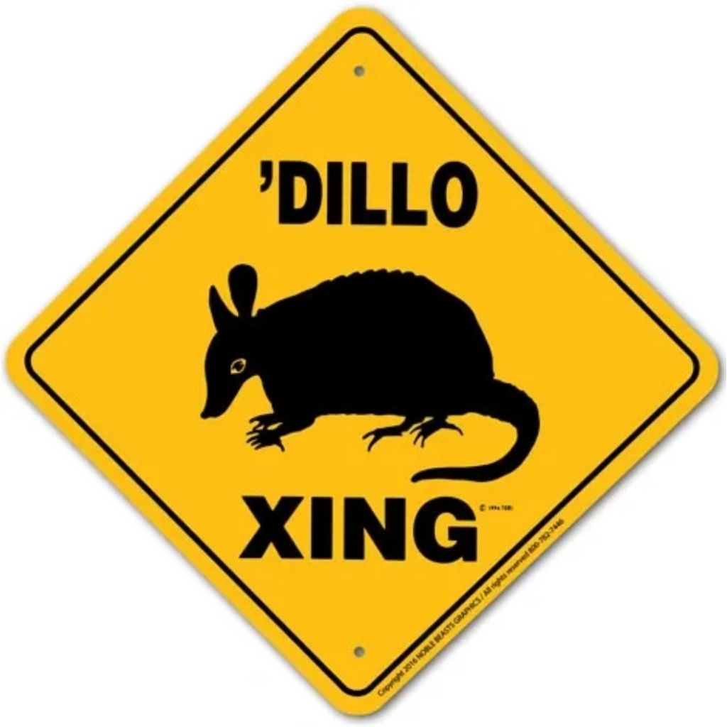 'Dillo X-ing Sign