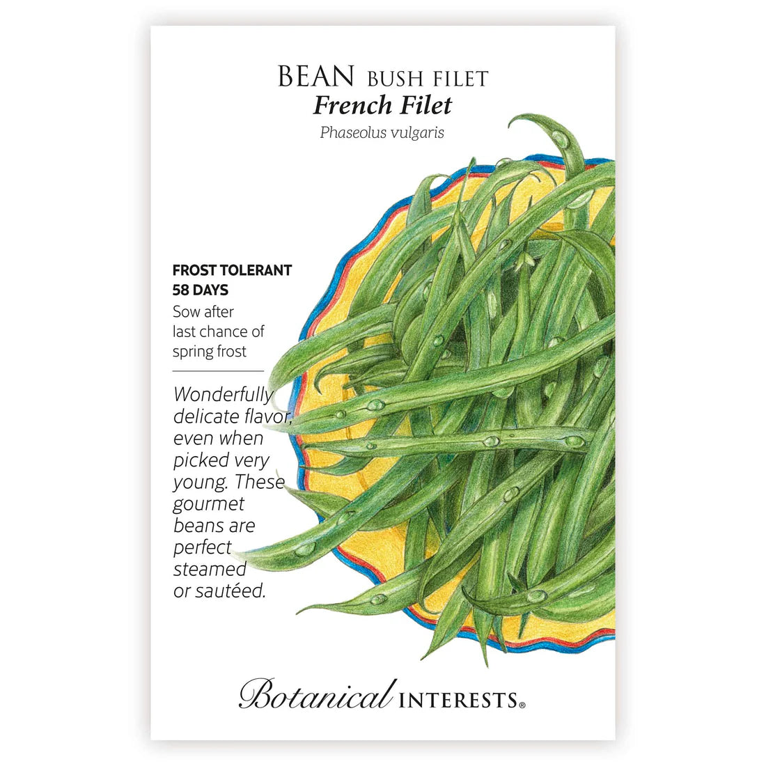 Botanical Interests, Inc. - French Filet Bush Bean Seeds