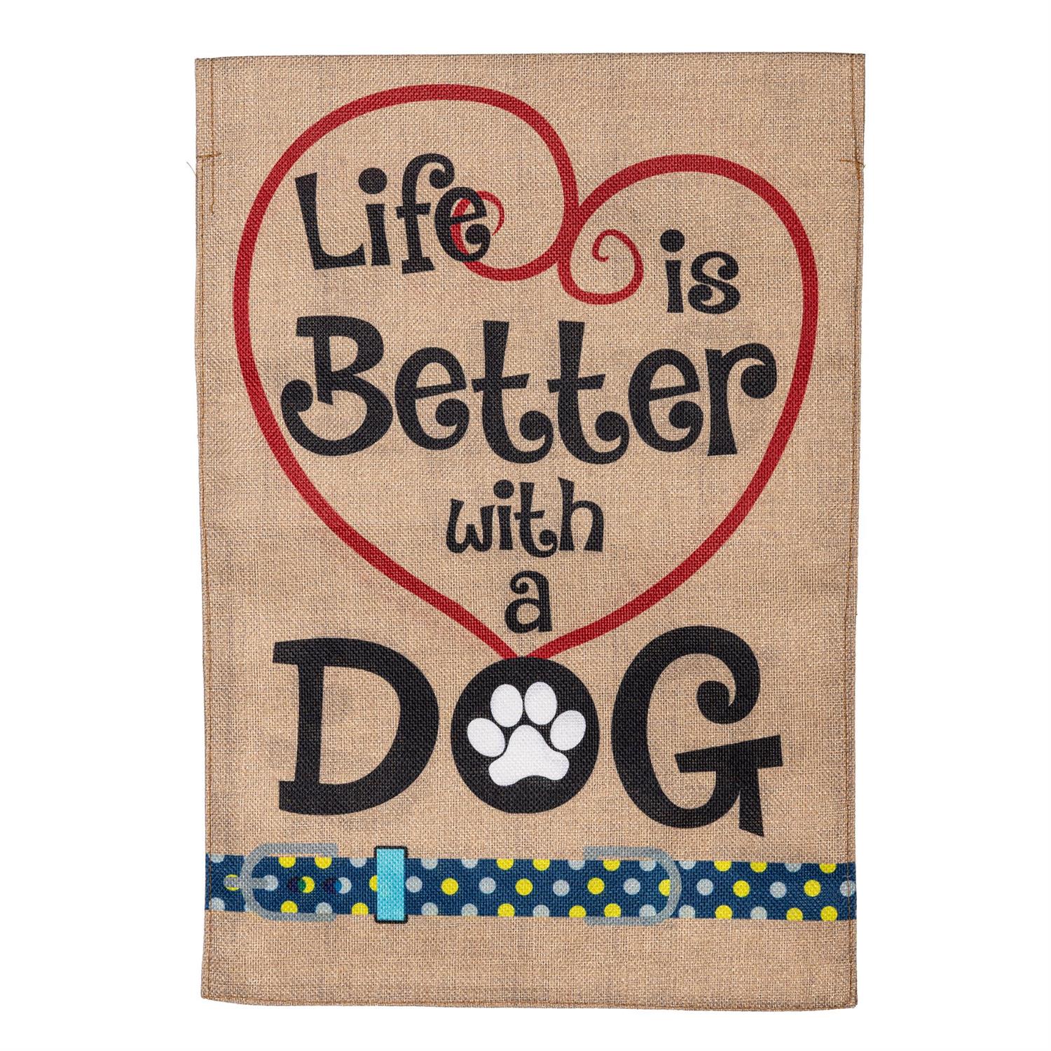Evergreen Enterprises - Flag Life Is Better W/ Dogs