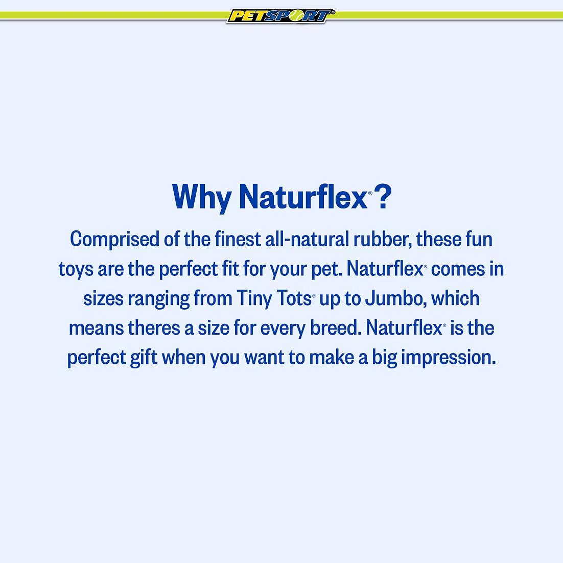 Petsport USA - Cow Naturflex Tiny Tots