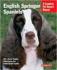English Springer Spaniels Complete Pet Owner's Manual