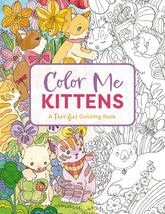 Color Me Kittens: A Purr-fect Adult Coloring Book