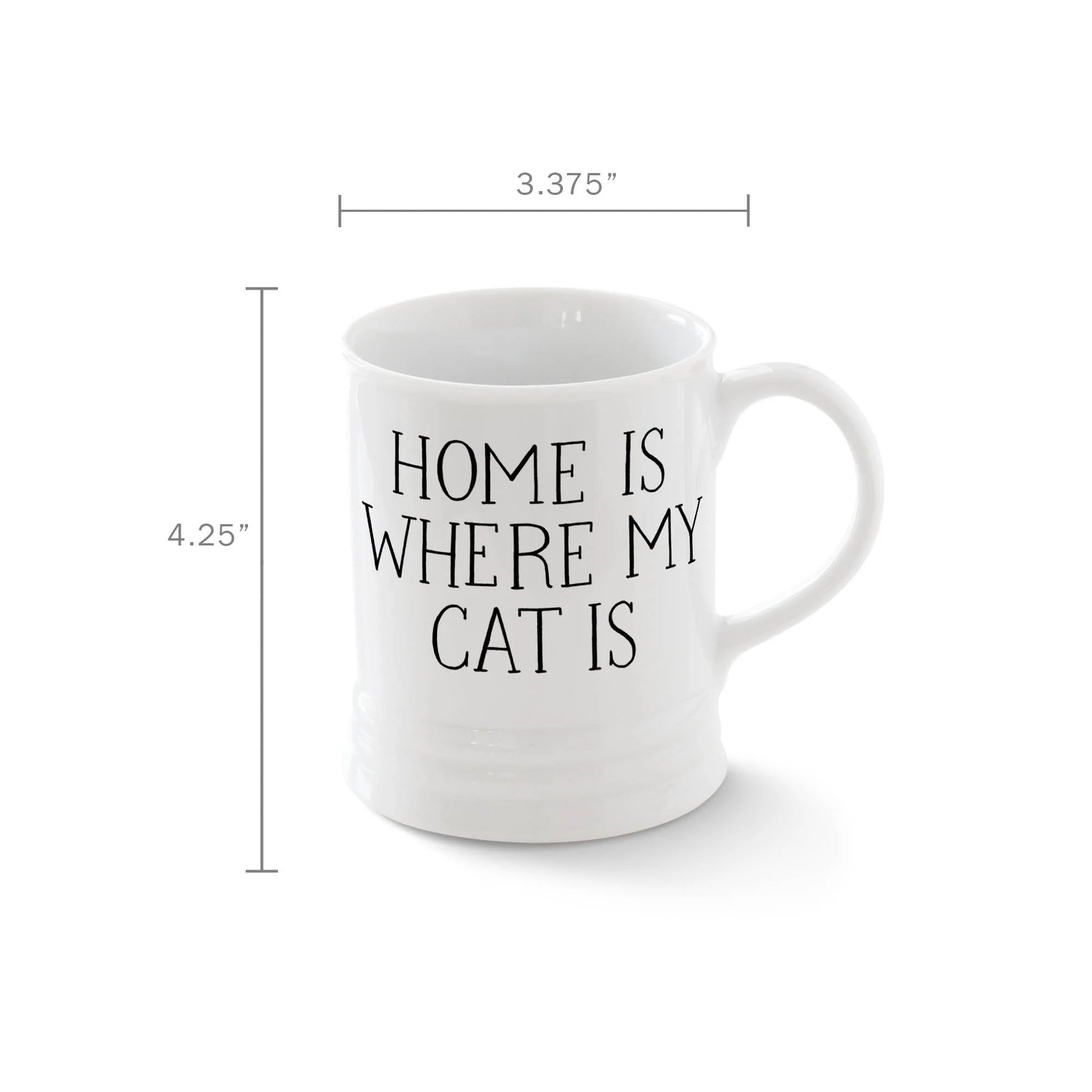 Petshop by Fringe Studio - Mug Home Is Where My Cat Is