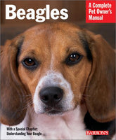 Beagles Complete Pet Owner's Manual