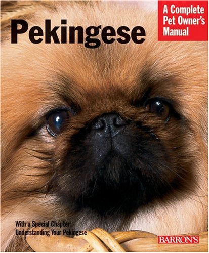 Pekingese Complete Pet Owner's Manual