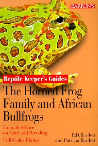 Horned Frog Family & African Bullfrog Reptile Keeper's Guide