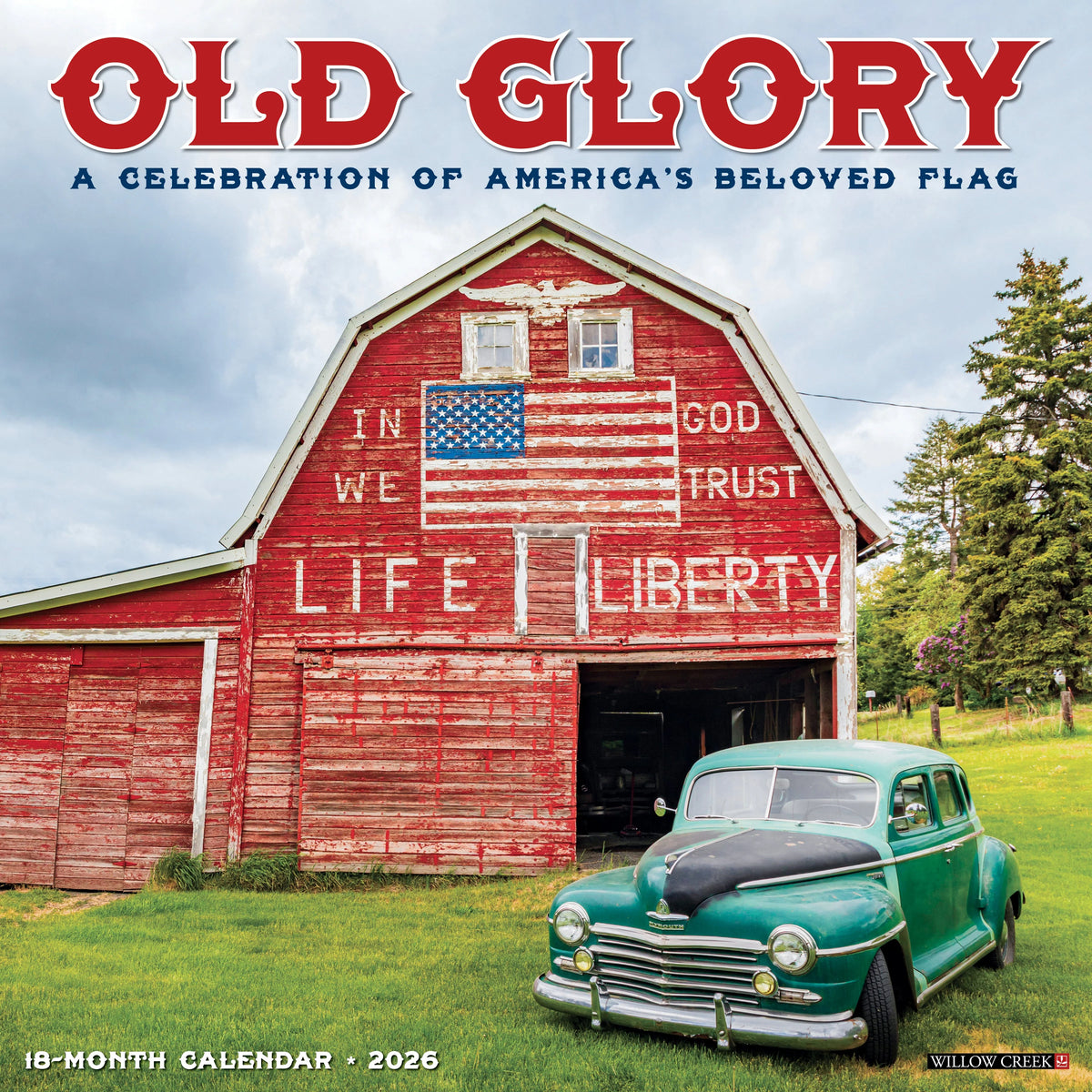 Willow Creek Press - 2026 Old Glory Calendar