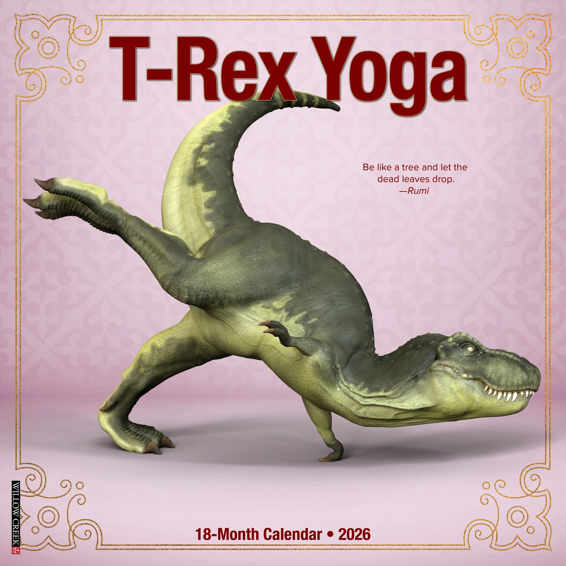 Willow Creek Press - 2026 T-Rex Yoga Calendar