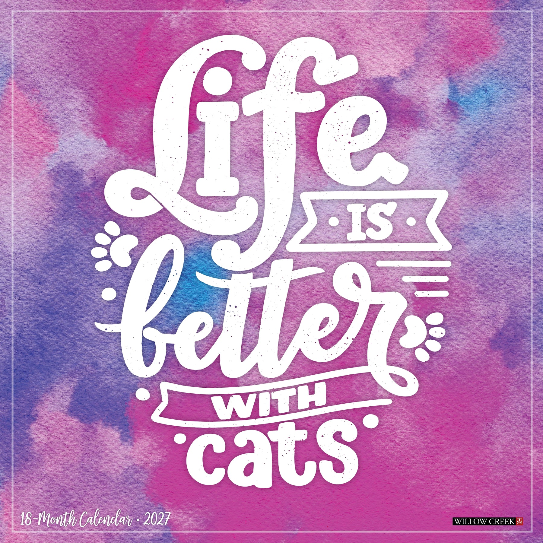 Willow Creek Press - 2027 Life Is Better With Cats Calendar