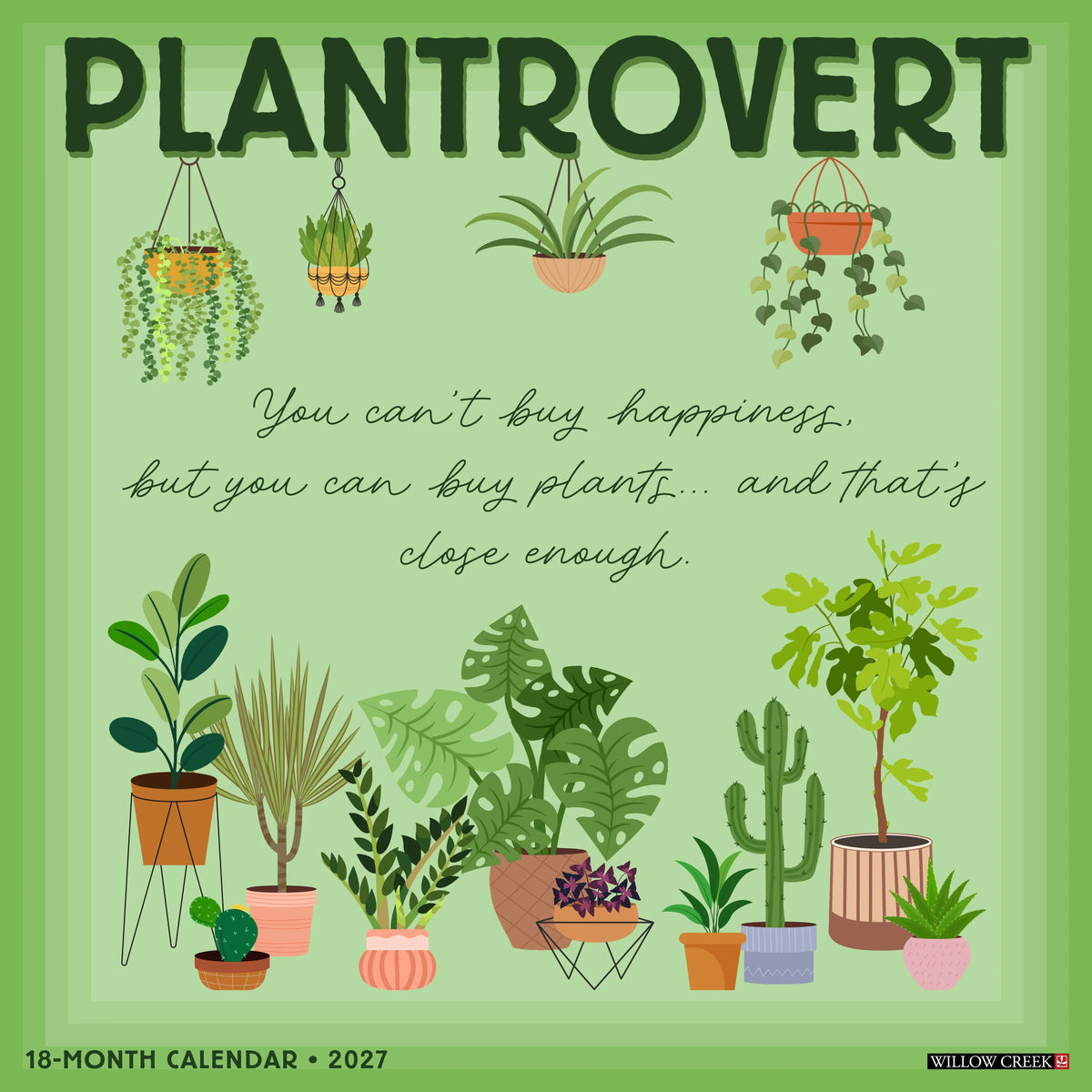 Willow Creek Press - 2027 Plantrovert Calendar