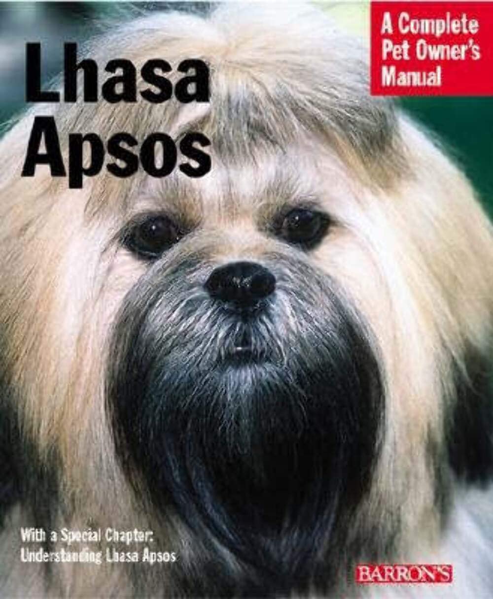 Lhasa Apsos Complete Pet Owner's Manual