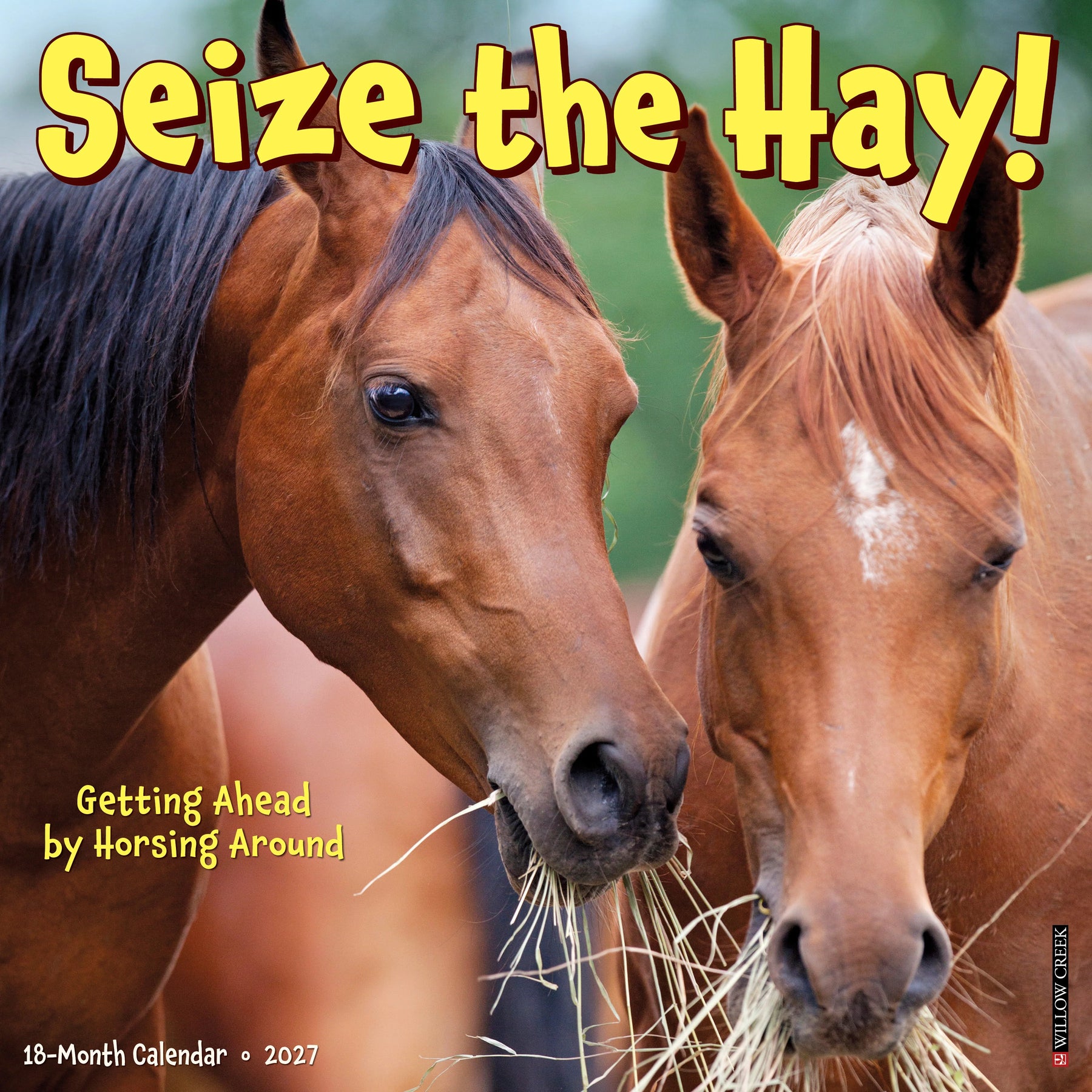 Willow Creek Press - 2027 Seize The Hay Calendar