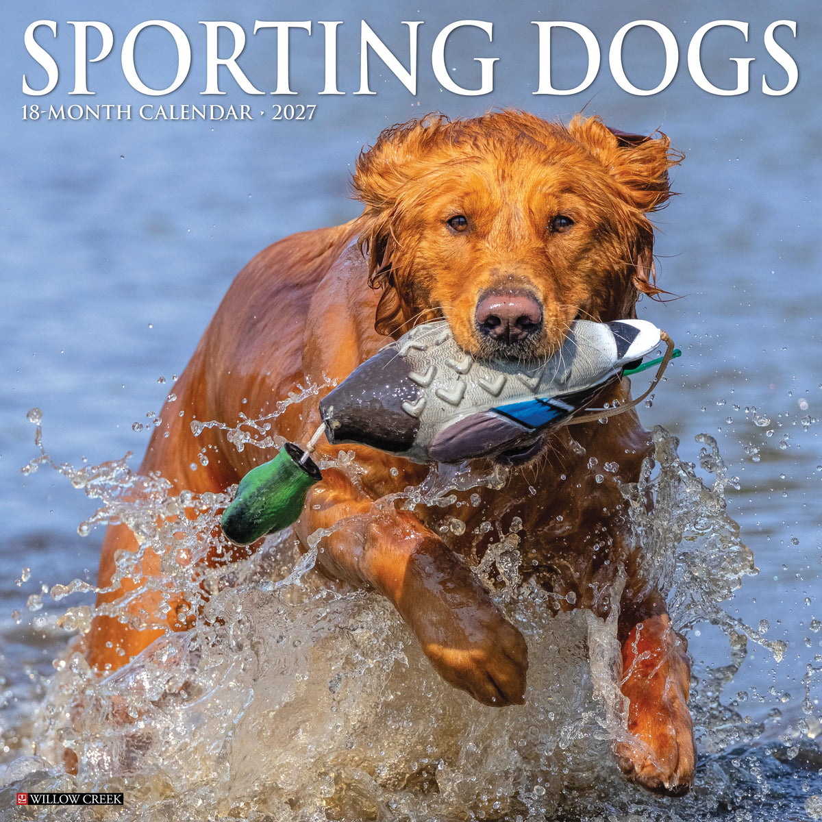 Willow Creek Press - 2027 Sporting Dogs Calendar