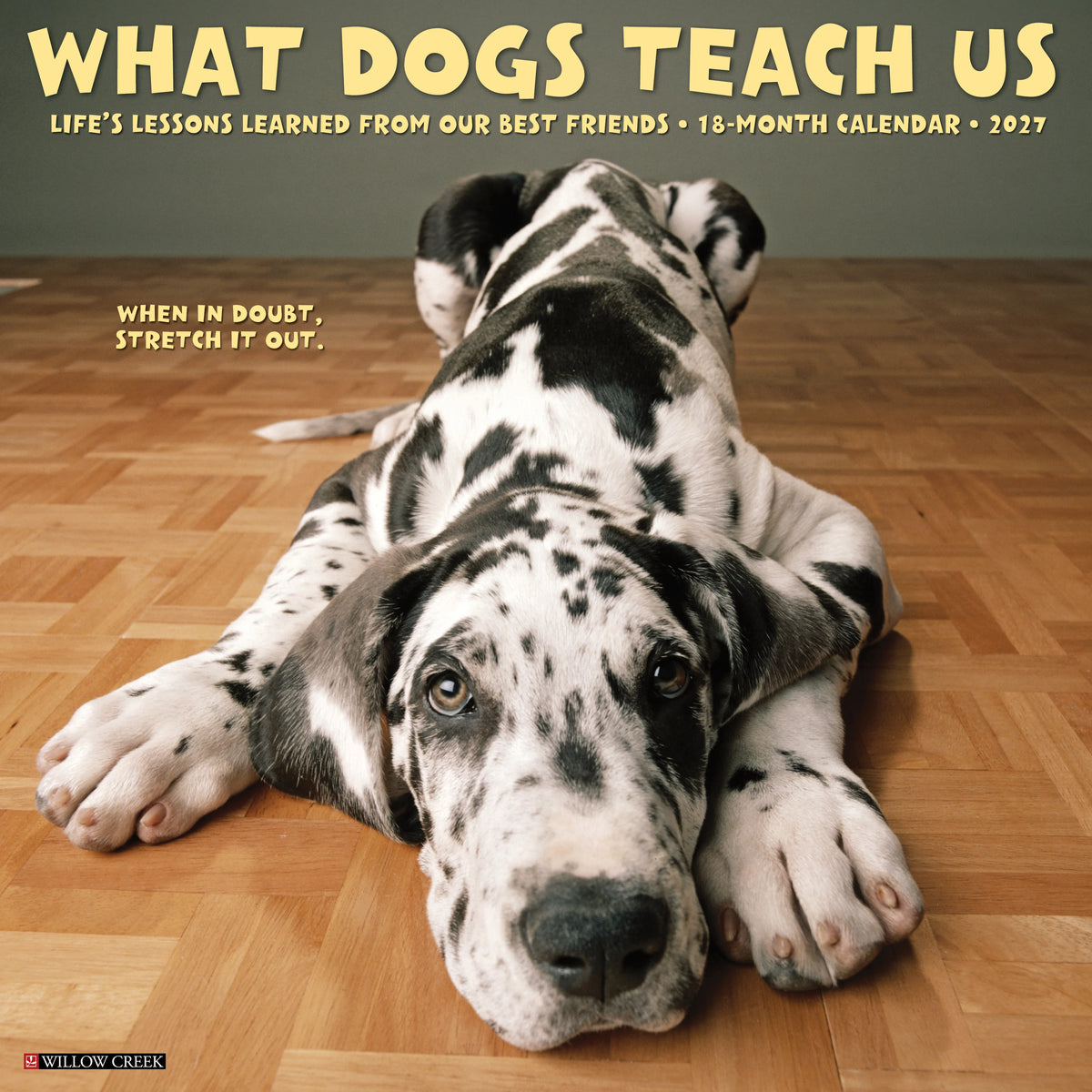 Willow Creek Press - 2027 What Dogs Teach Us Calendar