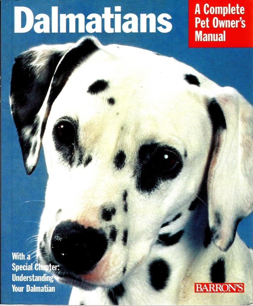 Dalmatians Complete Pet Owner's Manual