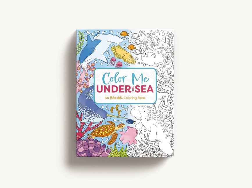 Color Me Under the Sea: An Adorable Adult Coloring Book