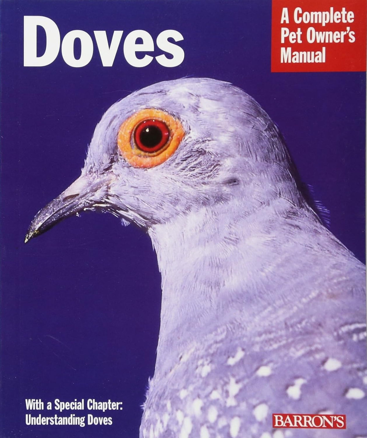 Doves Complete Pet Owner's Manual