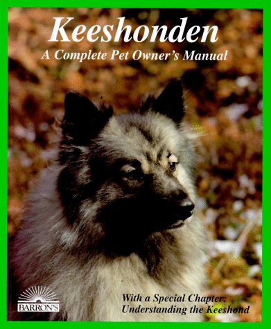Keeshonden Complete Pet Owner's Manual
