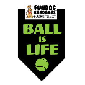 FunDog Bandanas - Dog Bandana Ball Is Life