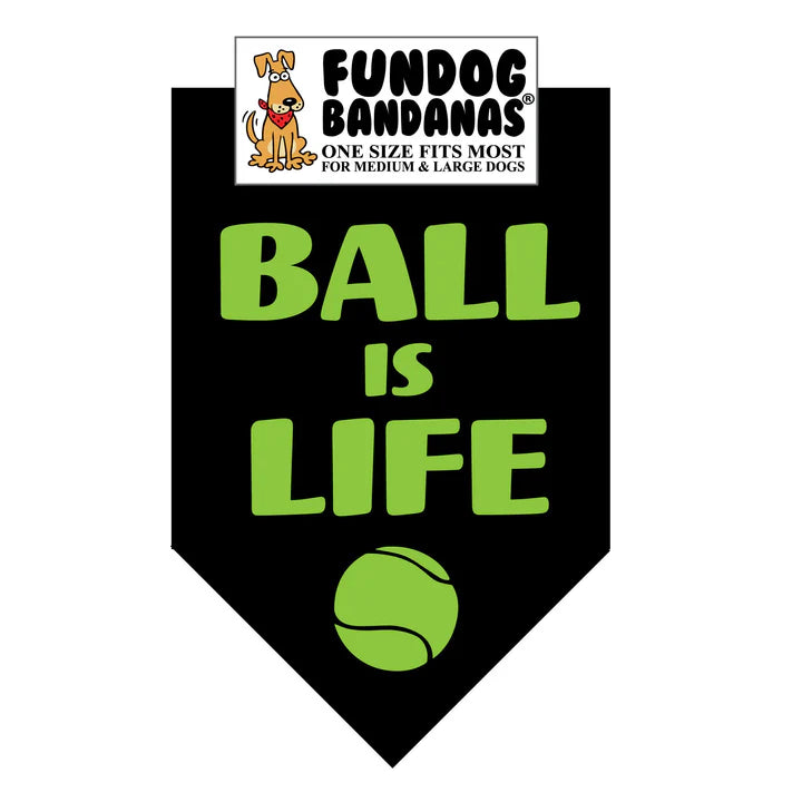 FunDog Bandanas - Dog Bandana Ball Is Life
