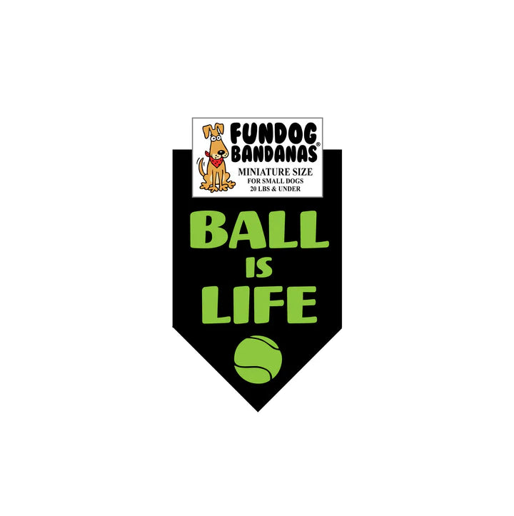 FunDog Bandanas - Dog Bandana Ball Is Life
