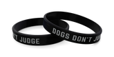 Wrist Band Dog's Don't Judge Silicone