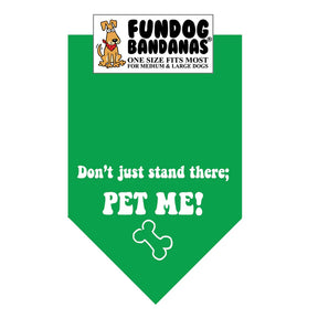 FunDog Bandanas - Dog Bandana Don't Just Stand There; Pet Me