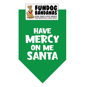 Dog Bandana Have Mercy on Me Santa