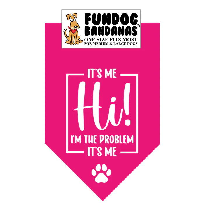 FunDog Bandanas - Dog Bandana It's Me Hi! I'm the Problem