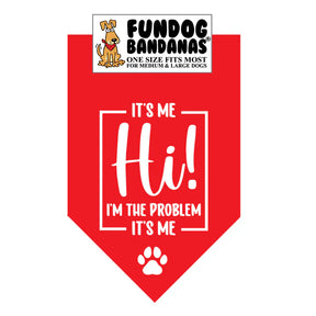 FunDog Bandanas - Dog Bandana It's Me Hi! I'm the Problem