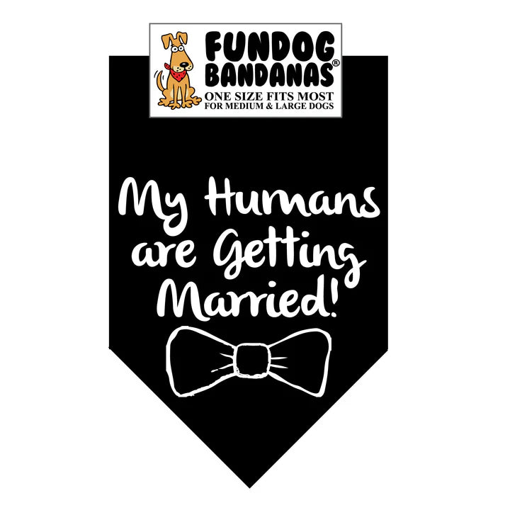 FunDog Bandanas - Dog Bandana My Humans Are Getting Married