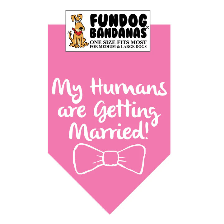 FunDog Bandanas - Dog Bandana My Humans Are Getting Married