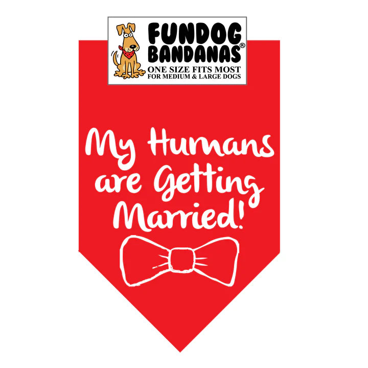 FunDog Bandanas - Dog Bandana My Humans Are Getting Married