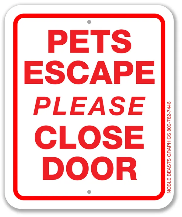 Noble Beasts - Pets Escape - Please Close Door Sign
