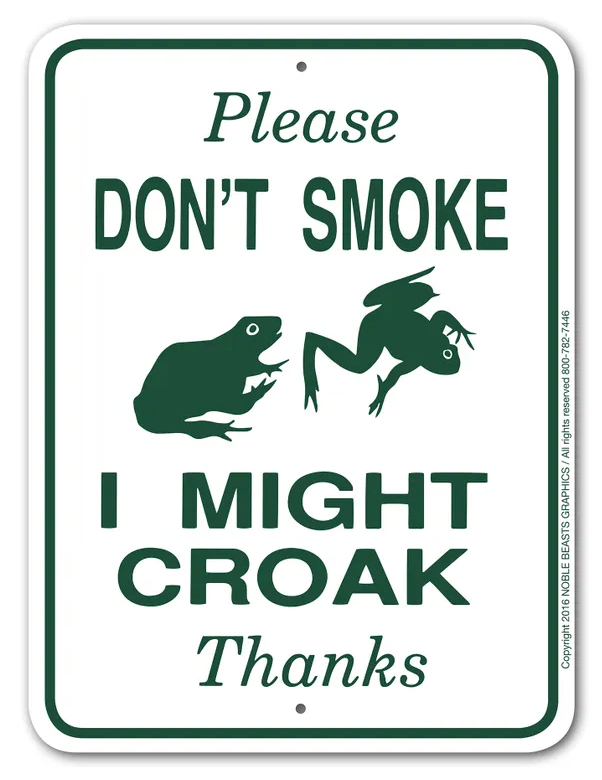 Please Don't Smoke I Might Croak Sign