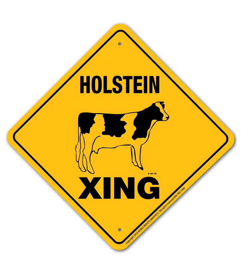 Holstein Cow X-ing Sign