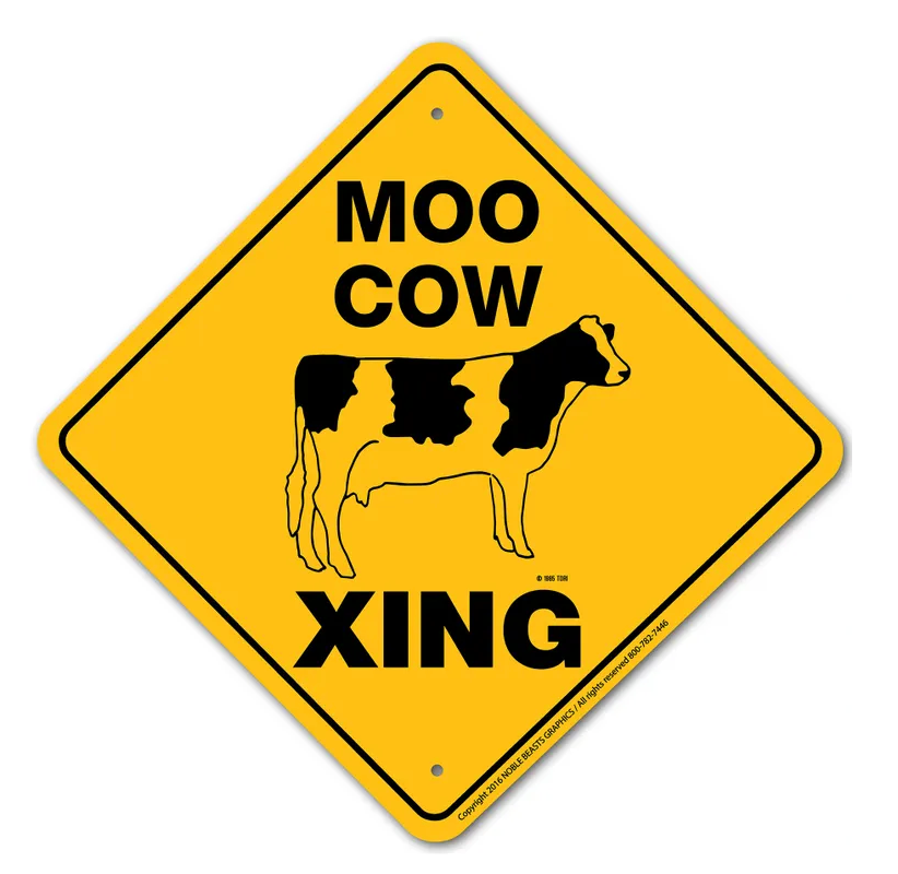 Moo Cow X-ing Sign