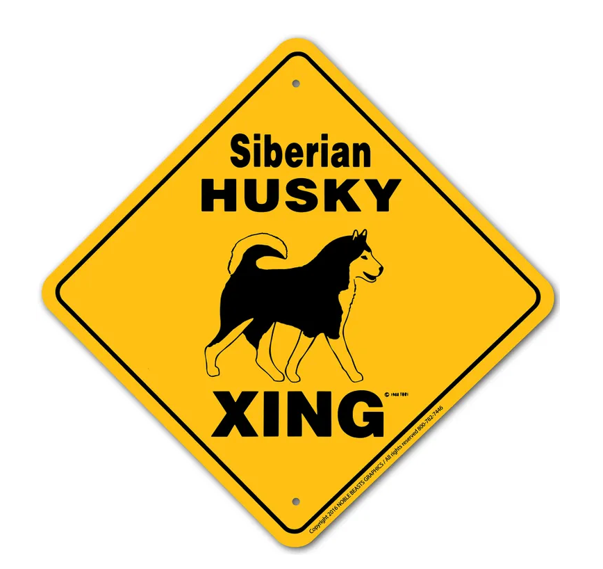 Siberian Husky X-ing Sign