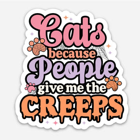 Sticker - Cats Because People Give Me the Creeps
