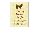 Magnet Flexible "If our dog doesn't like you"