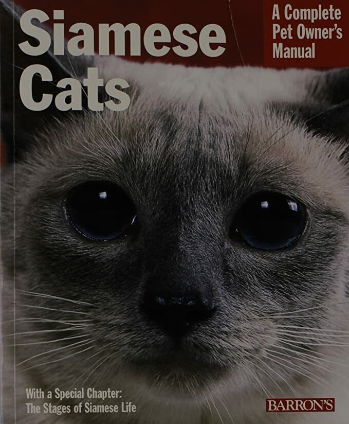 Siamese Cats Complete Pet Owner's Manual