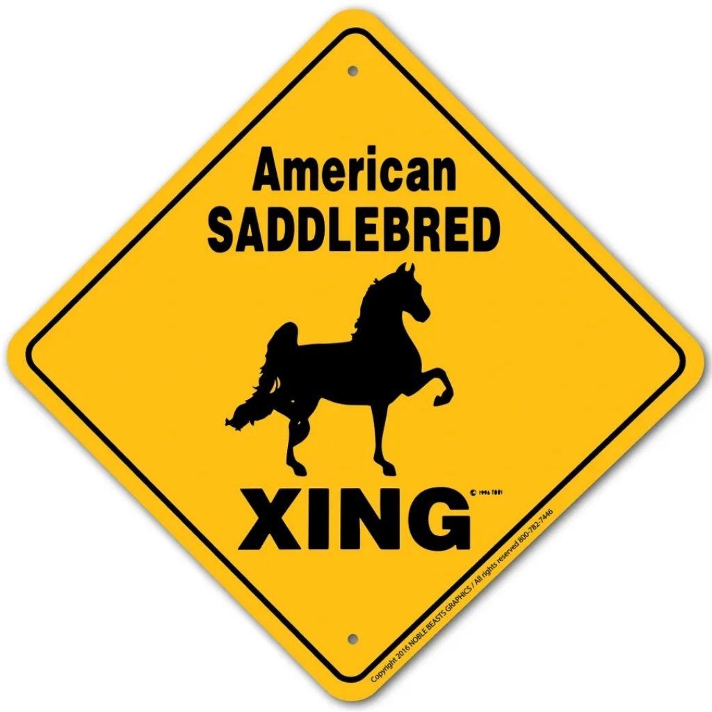 Sign X-ing Saddlebred