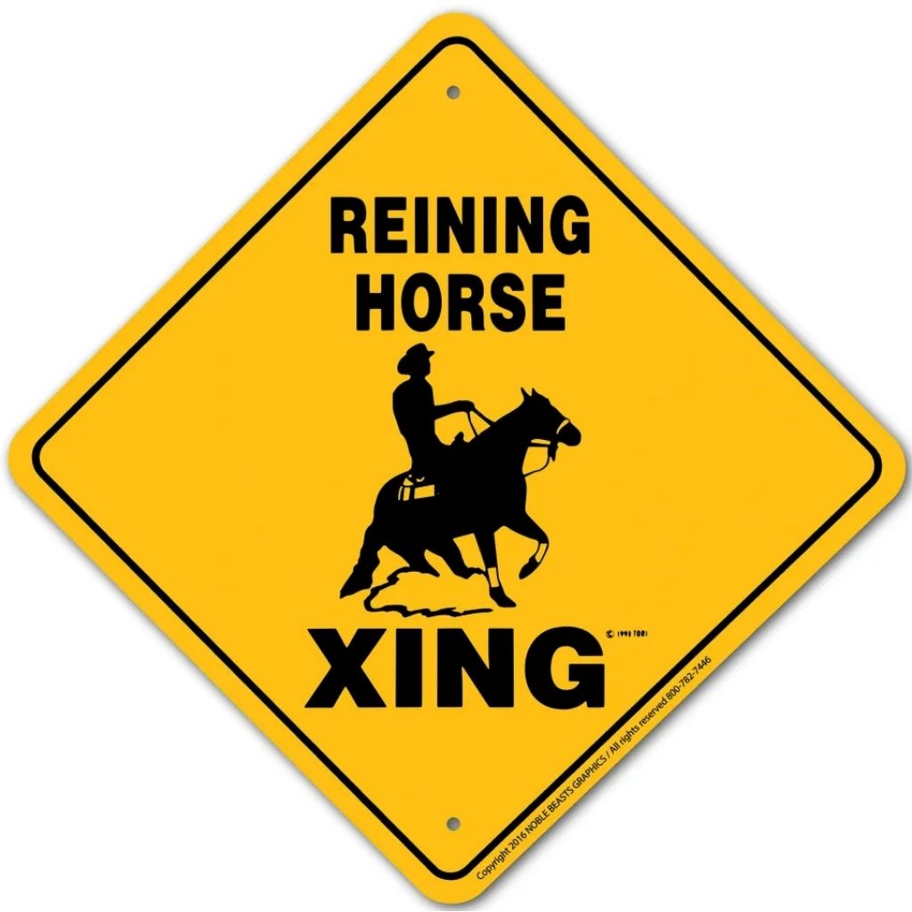 Reining Horse X-ing Sign