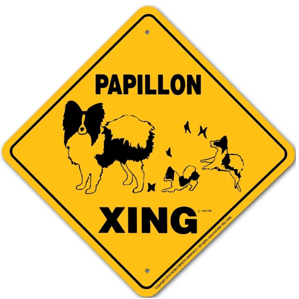 Sign X-ing Papillion