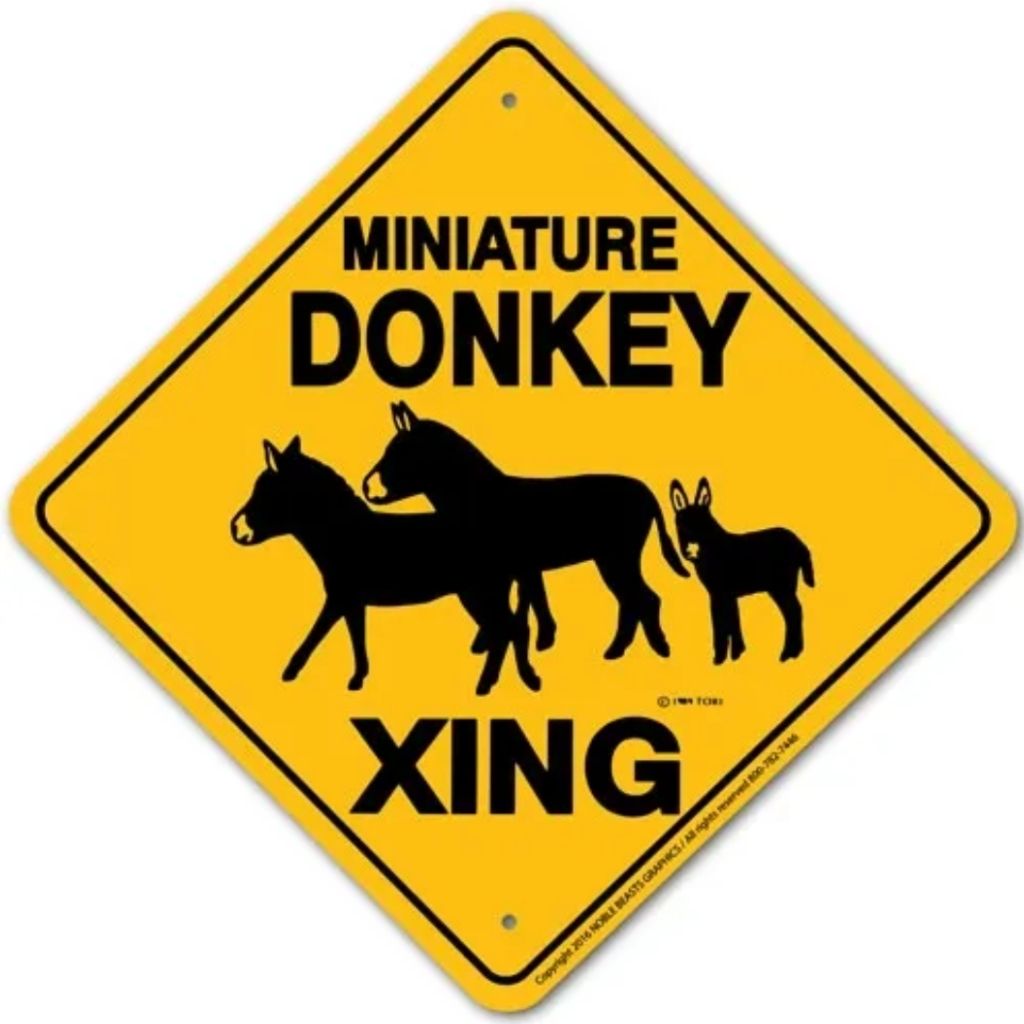 Sign X-ing Miniature Donkey