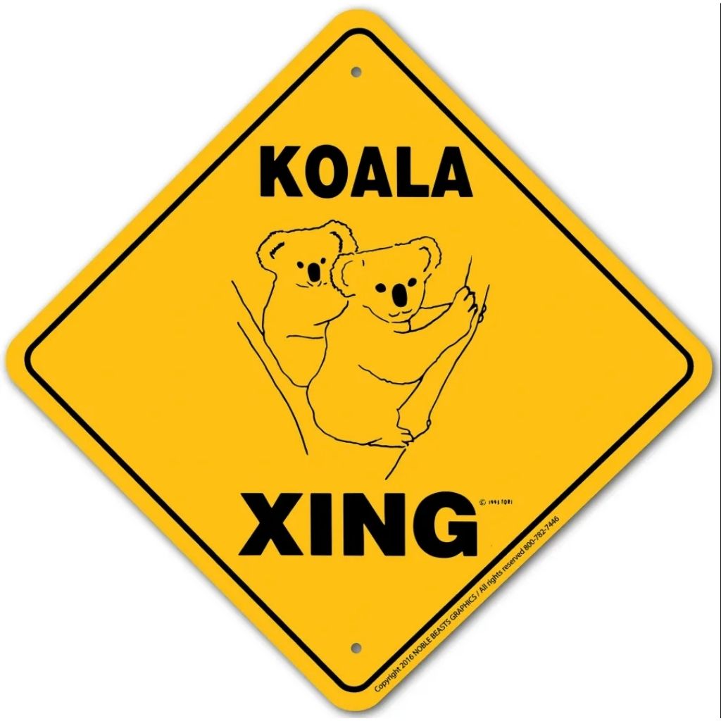 Sign X-ing Koala