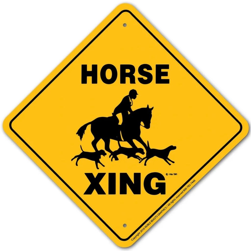 Horse (Hunt) X-ing Sign